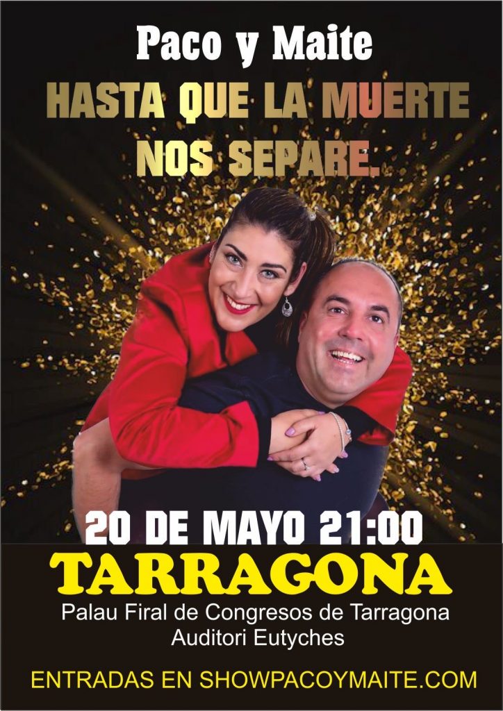 Paco y Maite - Palau Firal i de Congressos de Tarragona