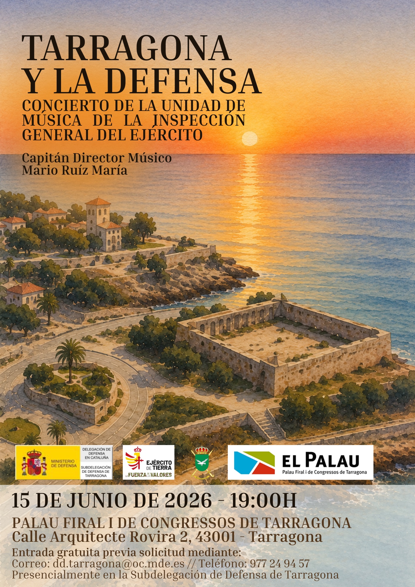 CONCERT DE LA UNITAT DE MÚSICA DE LA INSPECCIÓ GENERAL DE L'EXÈRCIT - Palau Firal i de Congressos de Tarragona Cartel TARRAGONA 1 - Palau Firal i de Congressos de Tarragona